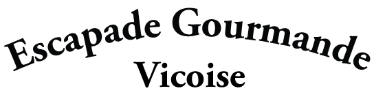 Escapade Gourmande Vicoise